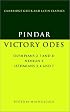 Pindar: Victory Odes: Olympians 2, 7 and 11; Nemean 4; Isthmians 3, 4 and 7 (Cambridge Greek and Latin Classics)