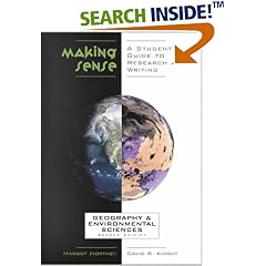Making Sense in Geography and Environmental Studies: A Student's Guide to Research and Writing