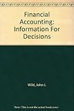 Financial accounting : information for decisions