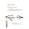 Vaincre la Codependance