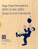 Sepp Depp Hennadreck; Zing Zang Zing; Gr&uuml;a&szlig; di Gott Christkindl, 3 Bde. - Christoph Well, Hans Well, Michael Well