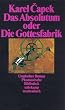 Das Absolutum oder Die Gottesfabrik. Utopischer Roman. ( Phantastische Bibliothek, 84).