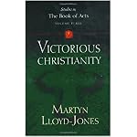 Victorious Christianity (Lloyd-Jones, David Martyn. Studies in the Book of Acts, V. 3.) book cover