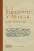 The Rediscovery of Meaning and Other Essays