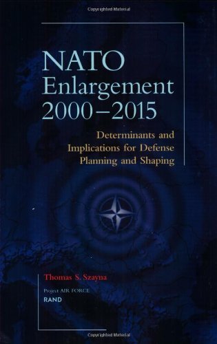 NATO's Further Enlargement: Determinants and Implications for Defense Planning and Shaping