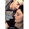 Wildes sch�nes Tier: Erz�hlungen