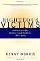 Righteous Victims: A History of the Zionist-Arab Conflict, 1881-1999