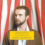 Music : Serendipity: An Introduction to John Martyn