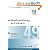 Berufsausbildung im Umbruch: Ans�tze zur Modernisierung des dualen Systems