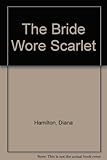 The bride wore scarlet
