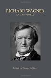 Wagner and His World (The Bard Music Festival)