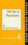 MCQs in Psychiatry (College Seminars Series)