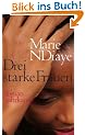 Drei starke Frauen