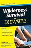 Wilderness Survival for Dummies   [WILDERNESS SURVIVAL FOR DUMMIE] [Paperback]