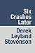 Book Six Crashes Later
