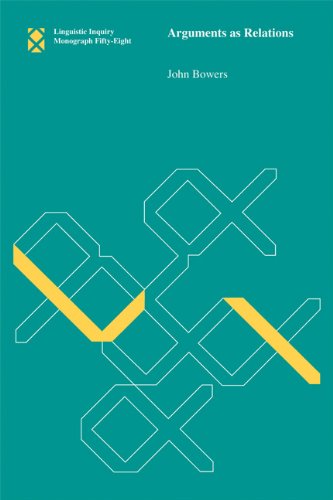 Arguments as Relations (Linguistic Inquiry Monographs)