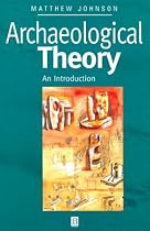 Archaeological Theory: An Introduction