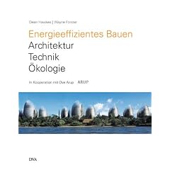 Energieeffizientes Bauen. Architektur, Technik, �kologie