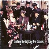 Linda & The Big King Jive Daddies