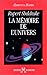 La M&eacute;moire de l'Univers