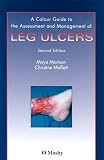 A Color Guide to the Nursing Management of Leg Ulcers