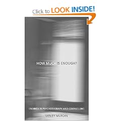 How Much is Enough?: Endings in Psychotherapy and Counselling