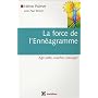 La force de l'Enn�agramme : Agir juste, coacher, manager
