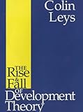 Rise and fall of development theory