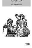 Juvenilia (The Cambridge Edition of the Works of Jane Austen)