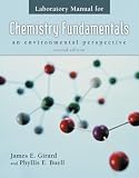 Chemistry Fundamentals: Laboratory Manual: An Environmental Perspective: Laboratory Manual