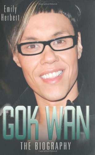 Gok Wan: The Biography