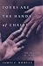 Yours Are the Hands of Christ: The Practice of Faith