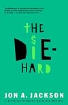 The Diehard: Detective Sergeant Mulheisen Mysteries