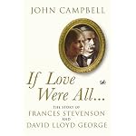 If Love Were All...The Story of Frances Stevenson & David Lloyd George book cover