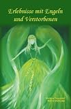 Produkt-Bild: Erlebnisse mit Engeln und Verstorbenen