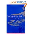 Click here to buy The Joffrey Ballet: Robert Joffrey and the Making of an American Dance Company by  Sasha Anawalt.