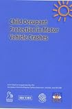 Child Occupant Protection in Motor Vehicle Crashes