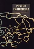 Protein Engineering: Principles and Practice