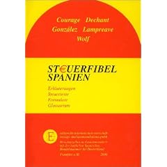 Steuerfibel Spanien: Erl�uterungen, Steuertexte, Formulare, Glossarium