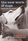 Compare prices for The New Work of Dogs: Tending to Life, Love, and Family