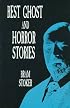 Best Ghost and Horror Stories (Dover Horror Classics)