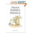 Doctor Dolittle's Delusion: Animals and the Uniqueness of Human Language by  Stephen R. Anderson