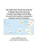 The 2007-2012 World Outlook for Cylinder Heads for Internal Combustion Engines Excluding Aircraft and Gasoline Automotive Engines and Gas Turbines