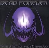 Dead Forever: Tribute to Motörhead