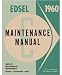 1960 EDSEL Body, Chassis & Electrical Shop Manual [eb9679R]