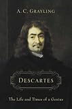 Descartes : The Life And Times Of A Genius