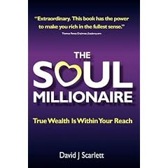 The Soul Millionaire - True Wealth is Within Your Reach