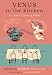 Book Venus in the Kitchen