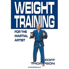 Weight Training for the Martial Artist (Martial Arts)