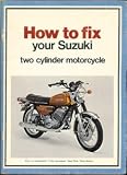 How to Fix Your Suzuki Two Cylinder Motorcycle